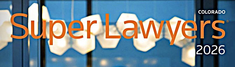 Jerry Bowman and Kaylea Waechter Named to Colorado Super Lawyers 2026